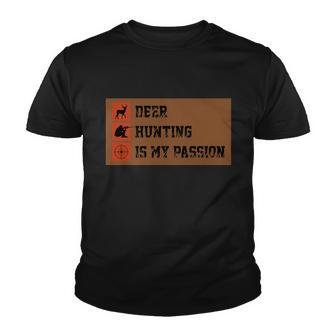Deer Hunting Is My Passion Halloween Quote V2 Youth T-shirt - Monsterry UK