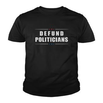 Defund Politicians V2 Youth T-shirt - Monsterry AU