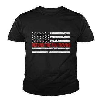 Defund The Politicians American Flag Youth T-shirt - Monsterry