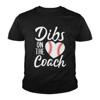 Dibs On The Coach Funny Baseball Heart Cute Mothers Day Tshirt Youth T-shirt - Monsterry