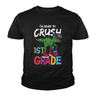 Dinosaurus Im Ready To Crush 1St Grade Back To School First Day Of School Youth T-shirt - Monsterry