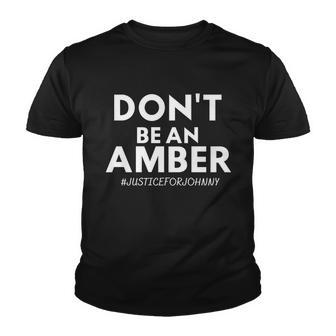 Dont Be An Amber Justice For Johnny Tshirt Youth T-shirt - Monsterry UK