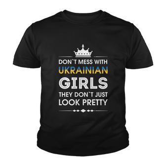 Dont Mess With Ukrainian Girls Ukrainian Shirt Woman Youth T-shirt - Thegiftio UK