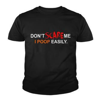 Dont Scare Me I Poop Easily Funny Youth T-shirt - Monsterry CA