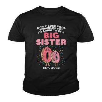 Donut Lose Sprinkles Going Big Sister 2022 Pregnancy Girls Youth T-shirt - Thegiftio UK
