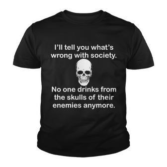 Drink From The Skull Of Your Enemies Tshirt Youth T-shirt - Monsterry AU