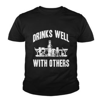 Drinks Well With Others Sarcastic Party Funny Youth T-shirt - Thegiftio UK