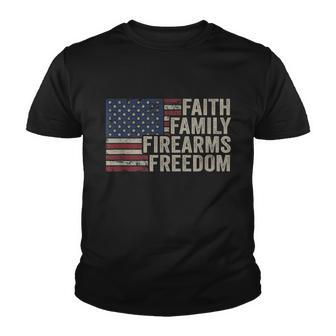 Faith Family Firearms & Freedom American Flag Pro God Guns Youth T-shirt - Monsterry