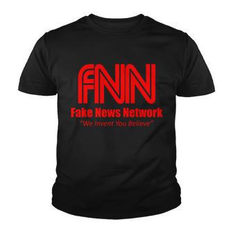 Fake News Network Ffn We Invent You Believe Donald Trump Youth T-shirt - Monsterry