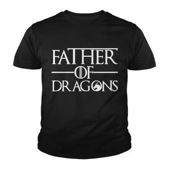 Father Of Dragons Funny Fathers Day Tshirt Youth T-shirt - Monsterry AU