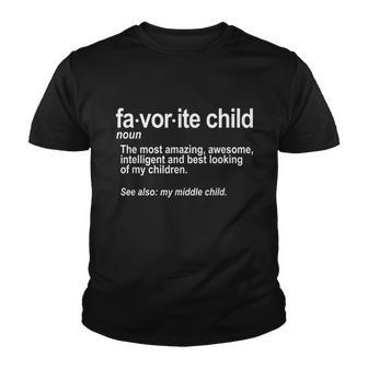 Favorite Child Definition Funny Mom And Dad Middle Child Youth T-shirt - Monsterry