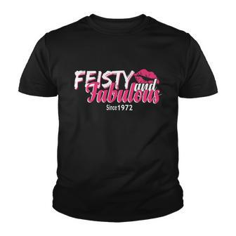 Feisty And Fabulous Since 1972 50Th Birthday Youth T-shirt - Monsterry