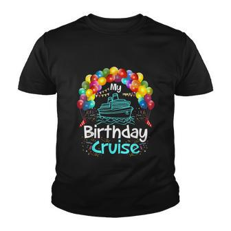 Festive My Birthday Cruise Ship Party Men Women And Kids Tshirt Youth T-shirt - Monsterry UK