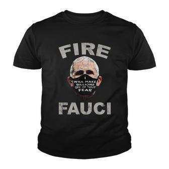 Fire Fauci Will Make Billions Off Of Your Fear Youth T-shirt - Thegiftio UK