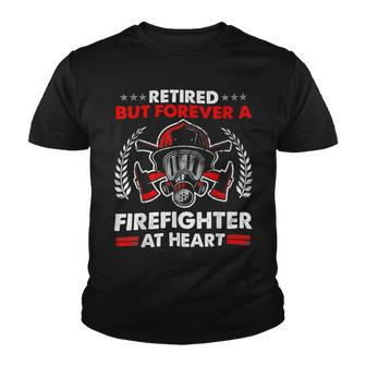 Firefighter Retired But Forever Firefighter At Heart Retirement V2 Youth T-shirt - Seseable