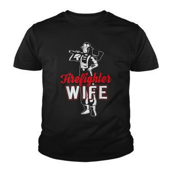 Firefighter Wildland Fireman Volunteer Firefighter Wife Fire Department_ V3 Youth T-shirt - Seseable