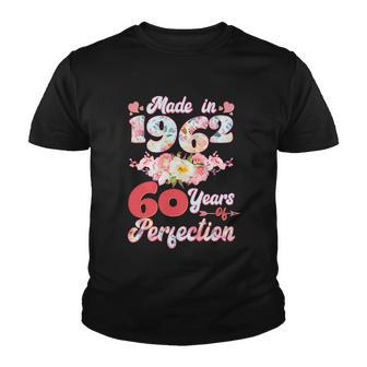 Flower Floral Made In 1962 60 Years Of Perfection 60Th Birthday Tshirt Youth T-shirt - Monsterry CA