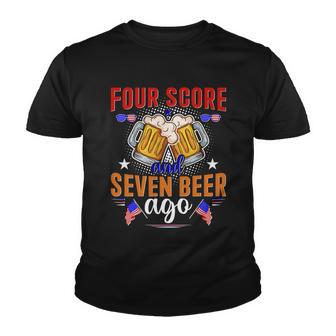 Four Score And Seven Beer Ago 4Th Of July Youth T-shirt - Monsterry AU