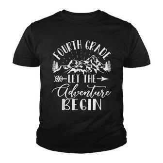Fourth Grade Let The Adventure Begin First Day 4Th Grade Youth T-shirt - Seseable