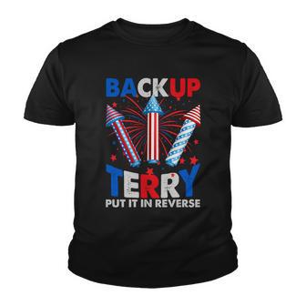 Fouth 4Th Of July Back Up Terry Put It In Reverse Youth T-shirt - Monsterry UK