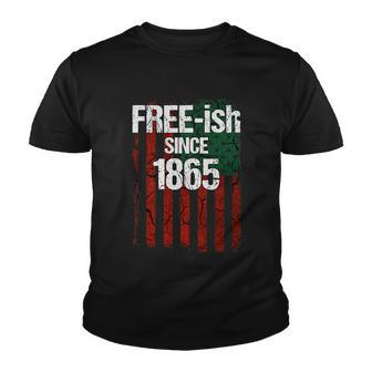 Freeish Since 1865 Juneteenth Day Flag Black Pride Flag Youth T-shirt - Monsterry