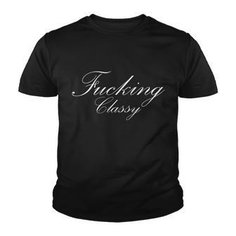 Fucking Classy Tshirt Youth T-shirt - Monsterry DE