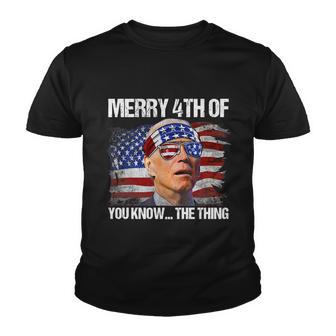 Funny Biden Dazed Merry 4Th Of You Know The Thing Tshirt Youth T-shirt - Thegiftio UK