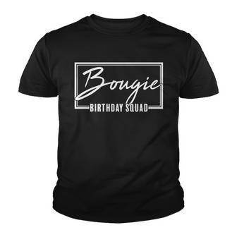 Funny Bougie Birthday Squad Matching Group Shirts Youth T-shirt - Monsterry AU