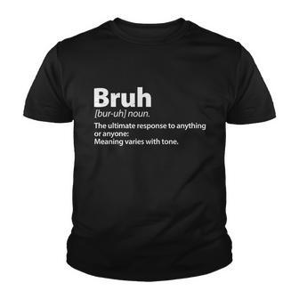 Funny Bruh Definition Youth T-shirt - Monsterry UK