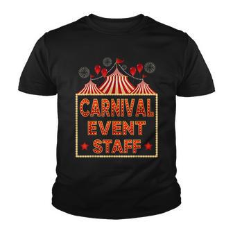 Funny Carnival Event Staff Circus Theme Quote Carnival V4 Youth T-shirt - Thegiftio UK