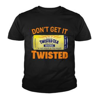 Funny Dont Get It Twisted Tea Meme Youth T-shirt - Monsterry DE