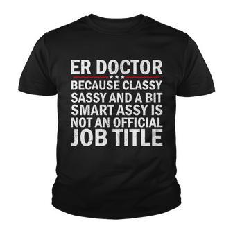 Funny Er Doctor Official Job Title Tshirt Youth T-shirt - Monsterry DE