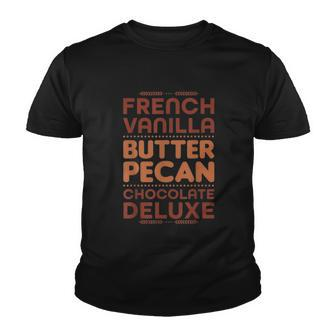 Funny Gift French Vanilla Butter Pecan Chocolate Deluxe Youth T-shirt - Monsterry