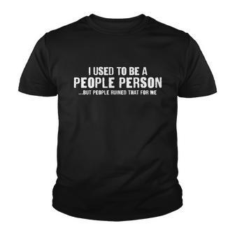 Funny I Use To Be A People Person Youth T-shirt - Thegiftio UK