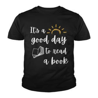 Funny Its Good Day To Read Book Funny Library Reading Lover Youth T-shirt - Thegiftio UK