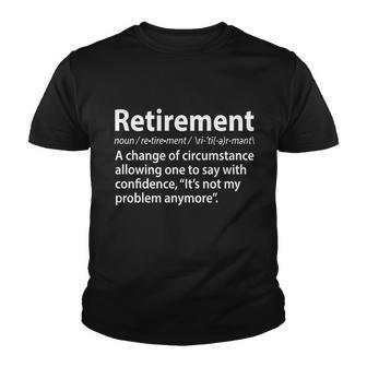 Funny Retirement Definition Tshirt Youth T-shirt - Monsterry DE
