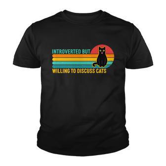 Funny Retro Cat Introverted But Willing To Discuss Cats Youth T-shirt - Thegiftio UK