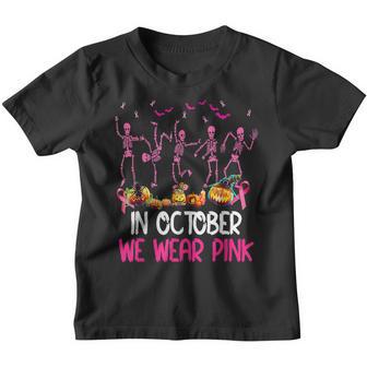 Funny Skeleton Halloween October We Wear Pink Breast Cancer V5 Youth T-shirt - Thegiftio UK