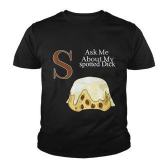 Funny Spotted Dick Pastry Chef British Dessert Gift For Men Women Youth T-shirt - Monsterry CA