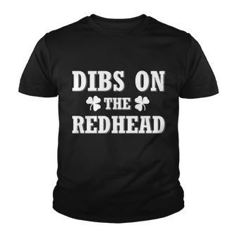 Funny St Patricks Day - Dibs On The Redhead Tshirt Youth T-shirt - Monsterry CA