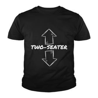 Funny Two Seater Gift Funny Adult Humor Popular Quote Gift Tshirt Youth T-shirt - Monsterry