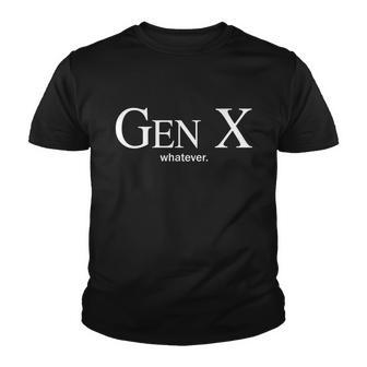 Gen X Whatever Shirt Funny Saying Quote For Men Women Youth T-shirt - Monsterry