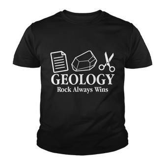 Geology Rock Always Wins Tshirt Youth T-shirt - Monsterry CA