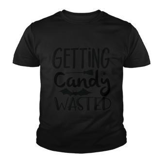 Getting Candy Wasted Halloween Quote V2 Youth T-shirt - Monsterry