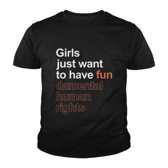 Girls Just Want To Have Fundamental Human Rights Feminist V3 Youth T-shirt - Monsterry DE