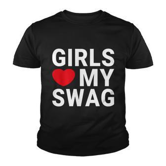 Girls Love My Swag Youth T-shirt - Monsterry AU