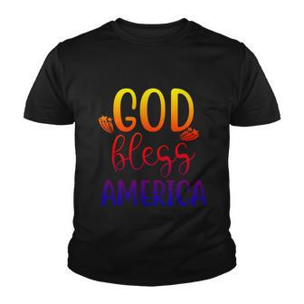 God Bless America 4Th July Patriotic Independence Day Great Gift Youth T-shirt - Monsterry AU