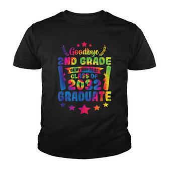 Goodbye 2Nd Grade Class Of 2032 Graduate 2Nd Grade Tie Dye Youth T-shirt - Thegiftio UK
