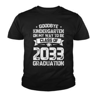 Goodbye Kindergarten Class Of 2033 Grad Hello 1St Grade Youth T-shirt - Thegiftio UK