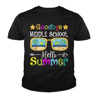Goodbye Middle School Hello Summer Sunglasses Last Day Of Youth T-shirt - Thegiftio UK